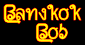 
 BANGKOK BOB'S is a
 good read
 on the Bangkok
 Scene
 